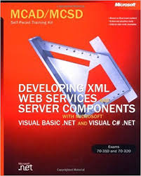 Course 70-320 - Developing XML Web Services and Server Components with Microsoft® Visual C#™ .NET and the Microsoft .NET Framework