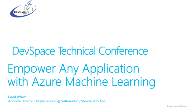 Empower Any Application with Azure Machine Learning - DevSpace 2016 - 10/15/2016
