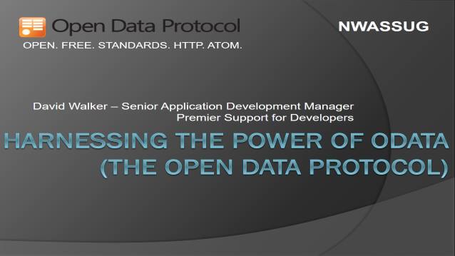 Harnessing the Power of ODATA (The open data protocol) - Northwest Arkansas SQL Server Users Group - 11/09/2010