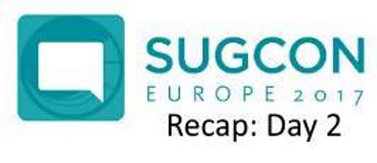 SUGCON EU Recap: Day 2