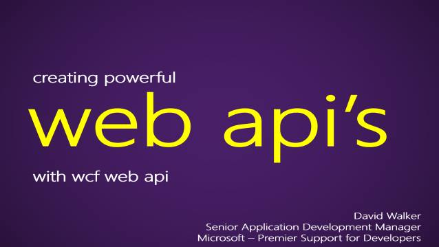 Creating Powerful WEB.API’s with WCF WEB API (currently in Preview) - Houston TechFest 2011 - 10/15/2011