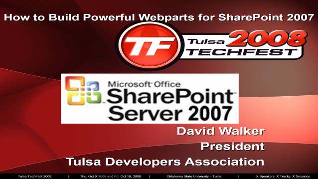 Powerful WebParts for SharePoint 2007 - Houston TechFest 2008 - 08/22/2008