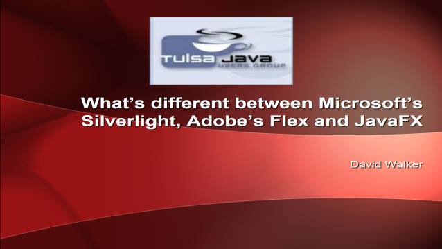 What's different between Microsoft's Silverlight, Adobe's Flex and JavaFX?